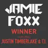 Jamie Foxx - Winner (feat. Justin Timberlake & T.I.) - Single
